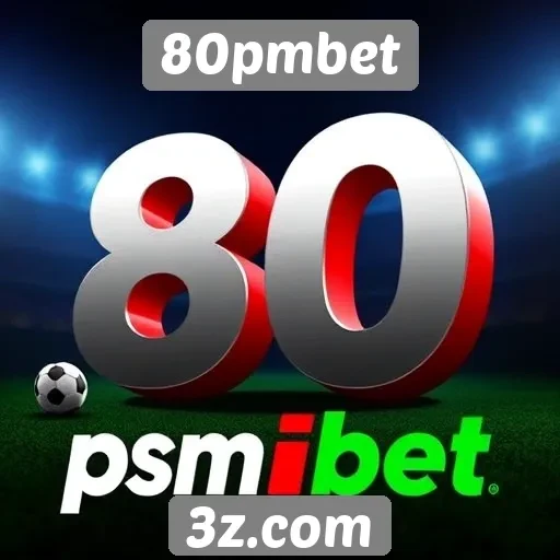 Comparativo de bônus e promoções do 80pmbet
