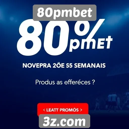 80pmbet oferece promoções semanais para novos usuários